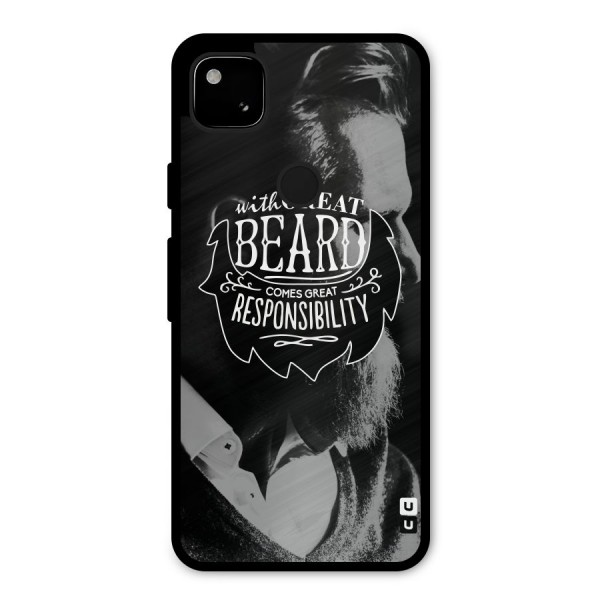 Beard Responsibility Quote Metal Back Case for Google Pixel 4a