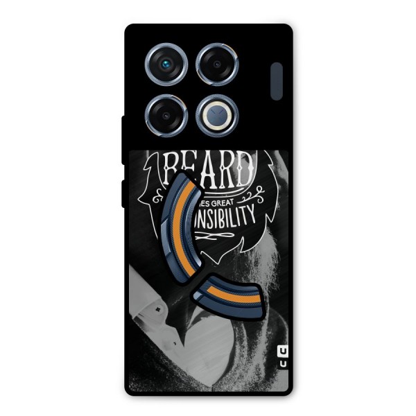 Beard Responsibility Quote Metal Back Case for Infinix GT 20 Pro