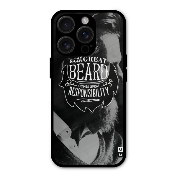 Beard Responsibility Quote Metal Back Case for iPhone 16 Pro