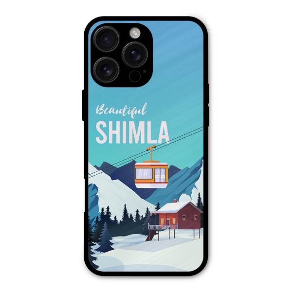 Beautiful Shimla Metal Back Case for iPhone 16 Pro Max