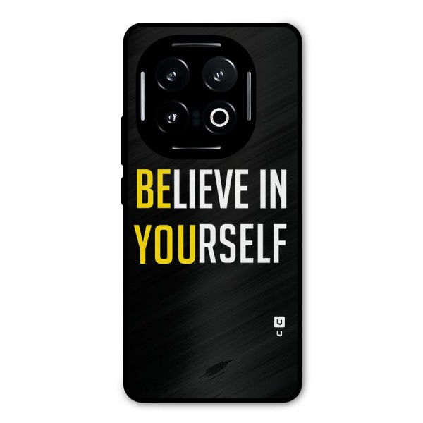 Believe In Yourself Black Metal Back Case for iQOO 13