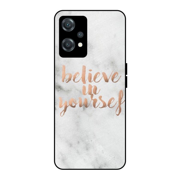 Believe in Yourself Metal Back Case for OnePlus Nord CE 2 Lite 5G