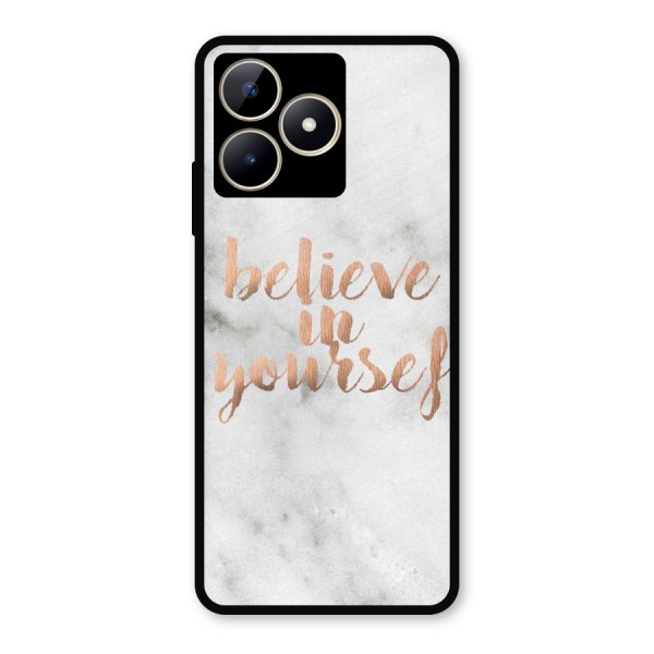 Believe in Yourself Metal Back Case for Realme C53