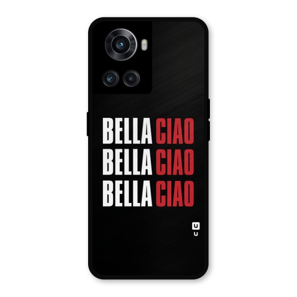 Bella Ciao Bella Ciao Bella Ciao Metal Back Case for OnePlus 10R