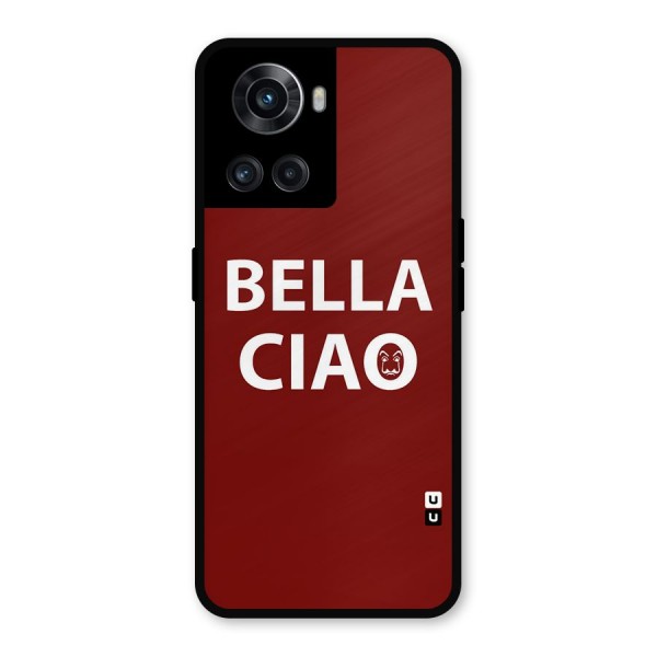 Bella Ciao Typography Art Metal Back Case for OnePlus 10R