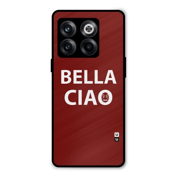 Bella Ciao Typography Art Metal Back Case for OnePlus 10T