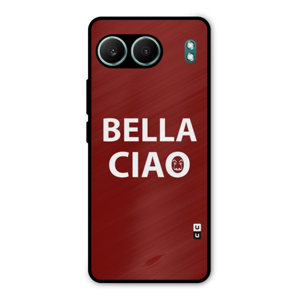 Bella Ciao Typography Art Metal Back Case for OnePlus Nord 4