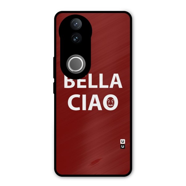 Bella Ciao Typography Art Metal Back Case for Vivo V50e