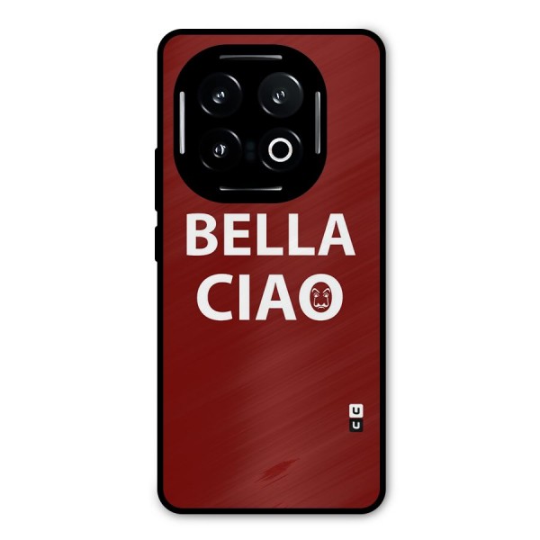 Bella Ciao Typography Art Metal Back Case for iQOO 13