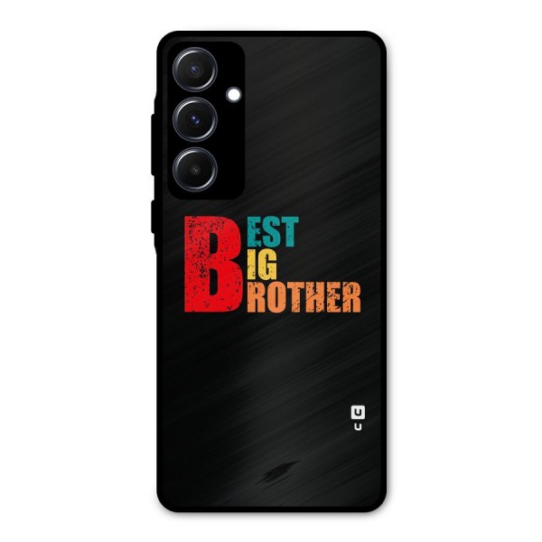 Best Big Brother Metal Back Case for Galaxy A55