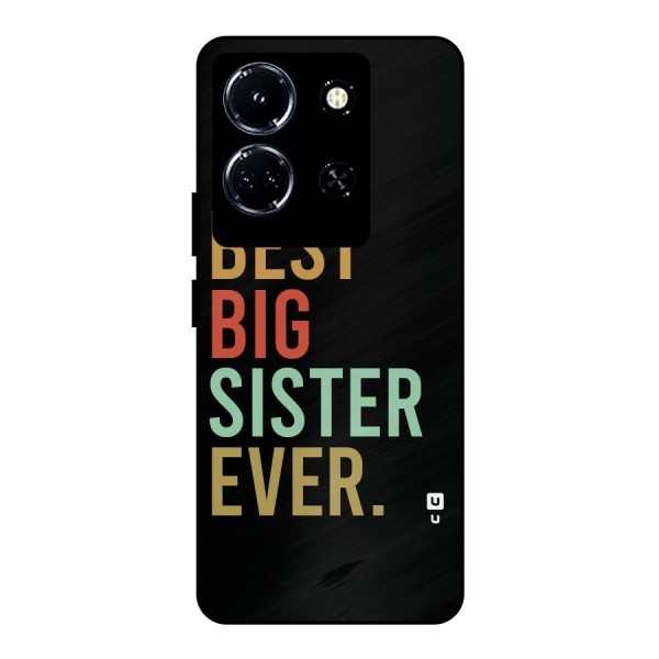 Best Big Sister Ever Metal Back Case for Infinix Note 30 5G