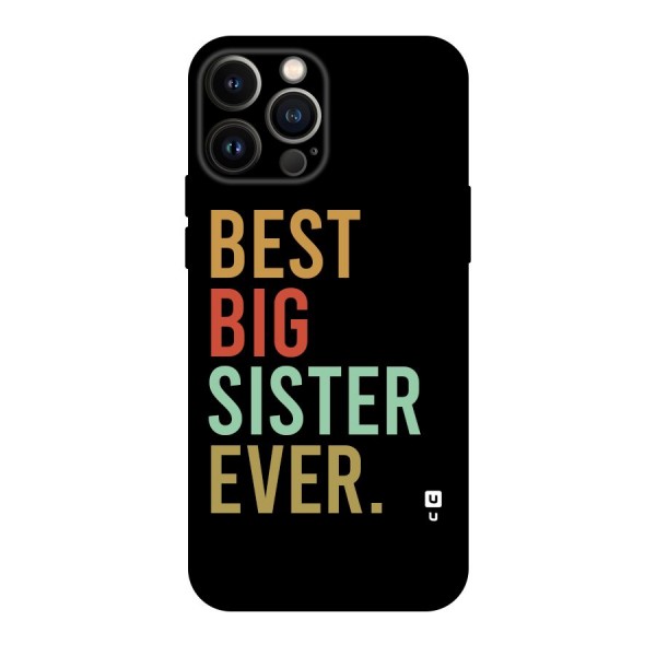 Best Big Sister Ever Original Polycarbonate Back Case for iPhone 13 Pro Max