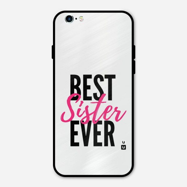 Best Sister Ever Metal Back Case for iPhone 6 6s
