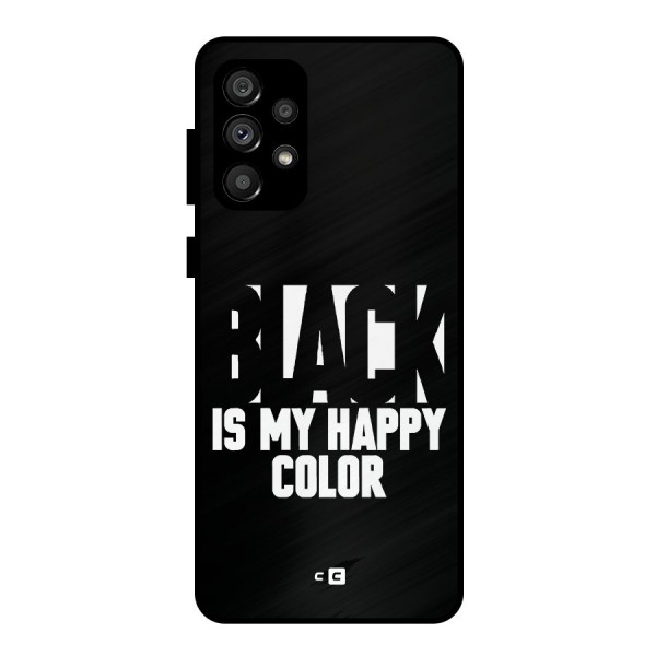 Black My Happy Color Metal Back Case for Galaxy A73 5G