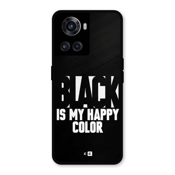 Black My Happy Color Metal Back Case for OnePlus 10R