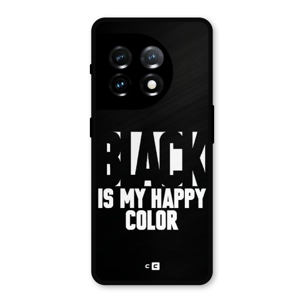 Black My Happy Color Metal Back Case for OnePlus 11