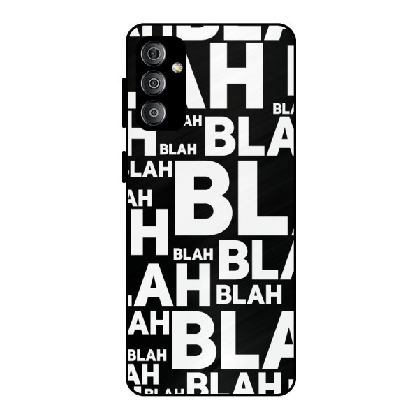 Blah Blah Pattern Metal Back Case for Galaxy F23