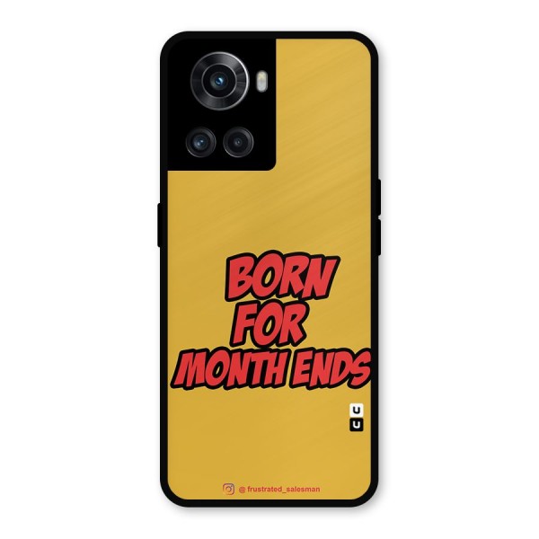 Born for Month Ends Mustard Yellow Metal Back Case for OnePlus 10R