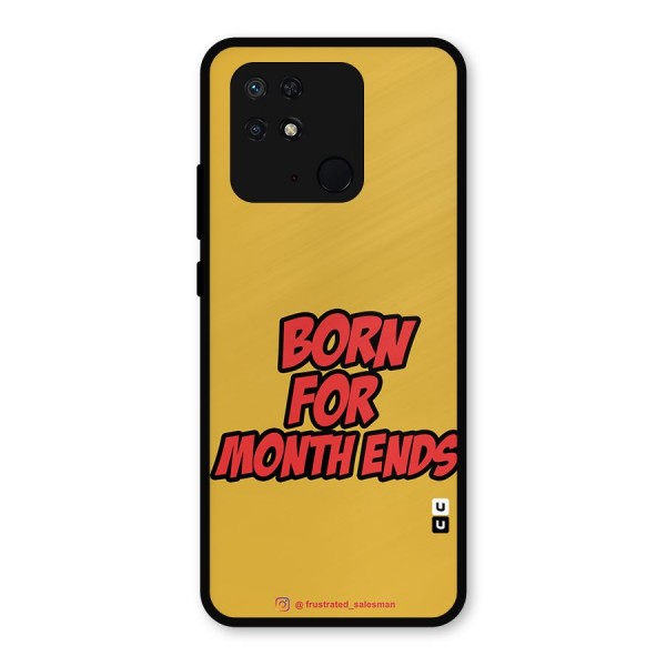 Born for Month Ends Mustard Yellow Metal Back Case for Redmi 10 Power