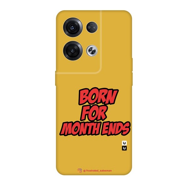 Born for Month Ends Mustard Yellow Original Polycarbonate Back Case for Oppo Reno8 Pro 5G