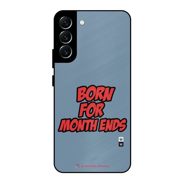 Born for Month Ends SteelBlue Metal Back Case for Galaxy S22 Plus 5G
