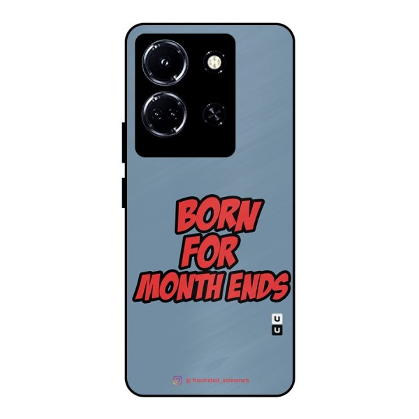 Born for Month Ends SteelBlue Metal Back Case for Infinix Note 30 5G