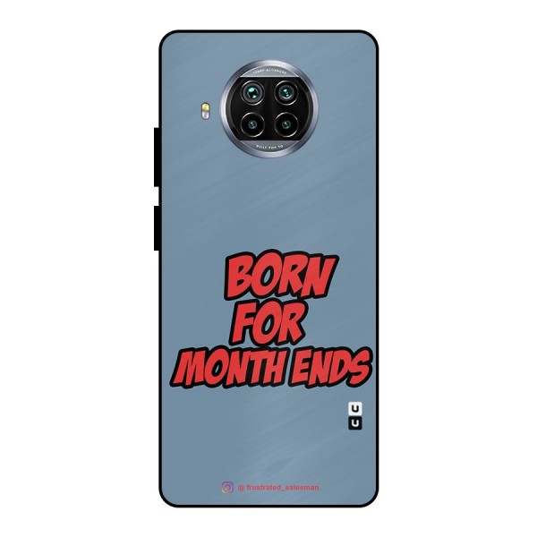 Born for Month Ends SteelBlue Metal Back Case for Mi 10i