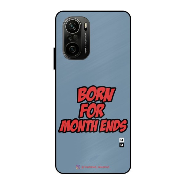 Born for Month Ends SteelBlue Metal Back Case for Mi 11X Pro