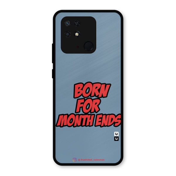 Born for Month Ends SteelBlue Metal Back Case for Redmi 10 Power