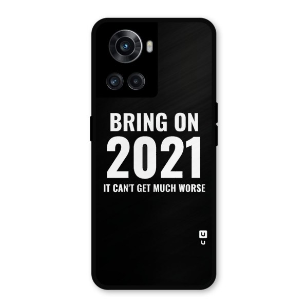 Bring On 2021 Metal Back Case for OnePlus 10R