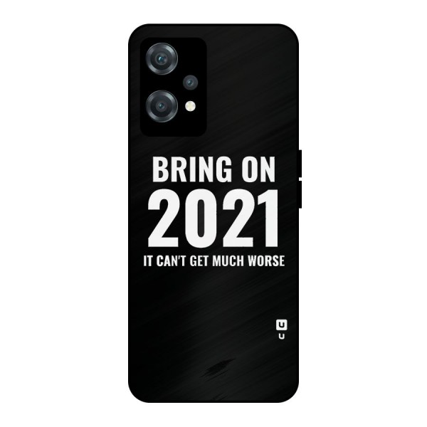 Bring On 2021 Metal Back Case for OnePlus Nord CE 2 Lite 5G