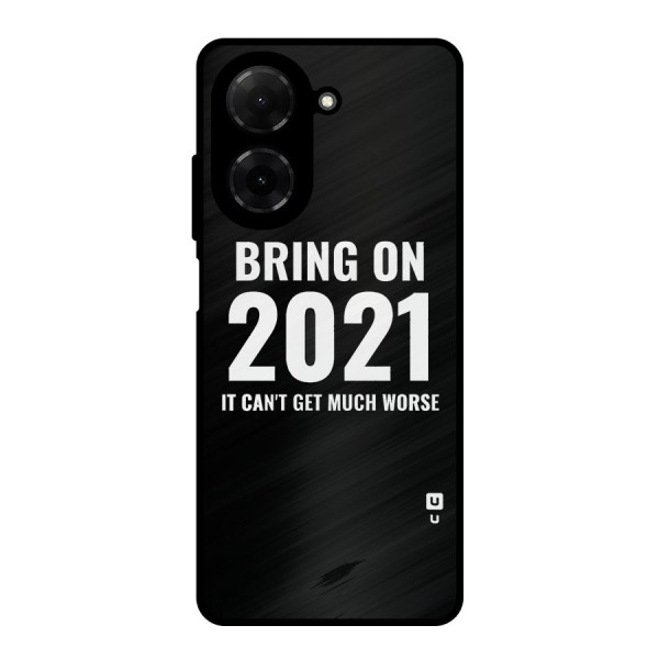 Bring On 2021 Metal Back Case for Poco C71
