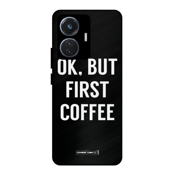 But First Coffee Metal Back Case for iQOO Z6 44W