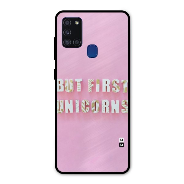 But First Unicorns Metal Back Case for Galaxy A21s