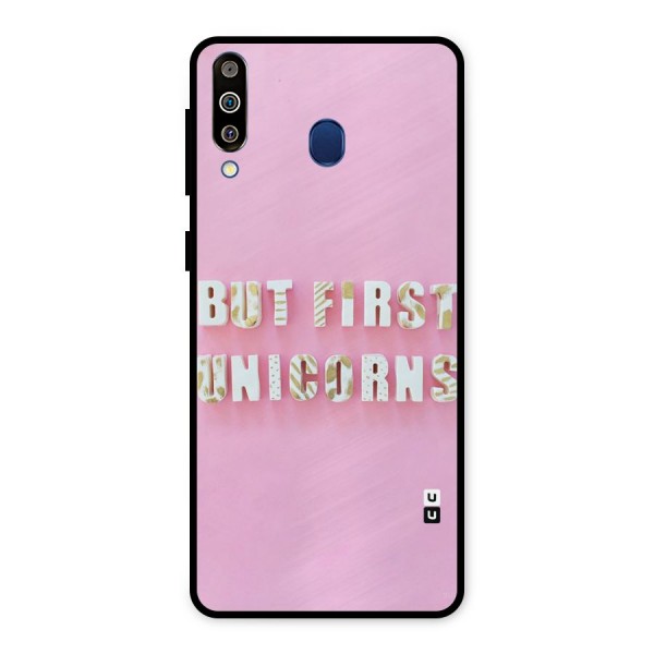 But First Unicorns Metal Back Case for Galaxy M30