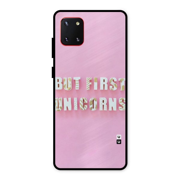 But First Unicorns Metal Back Case for Galaxy Note 10 Lite