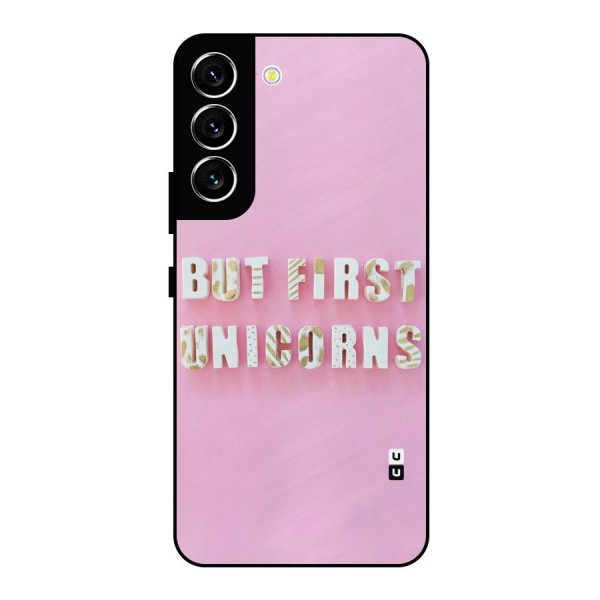 But First Unicorns Metal Back Case for Galaxy S22 5G