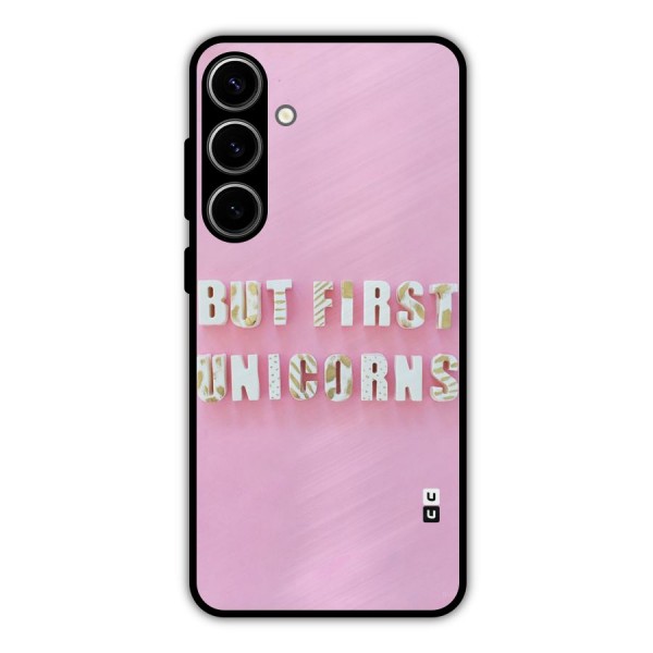 But First Unicorns Metal Back Case for Galaxy S24 Plus