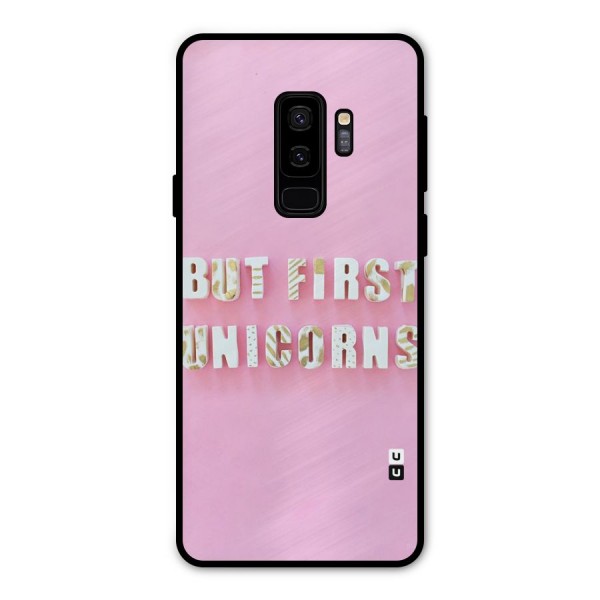 But First Unicorns Metal Back Case for Galaxy S9 Plus
