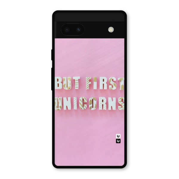 But First Unicorns Metal Back Case for Google Pixel 6a