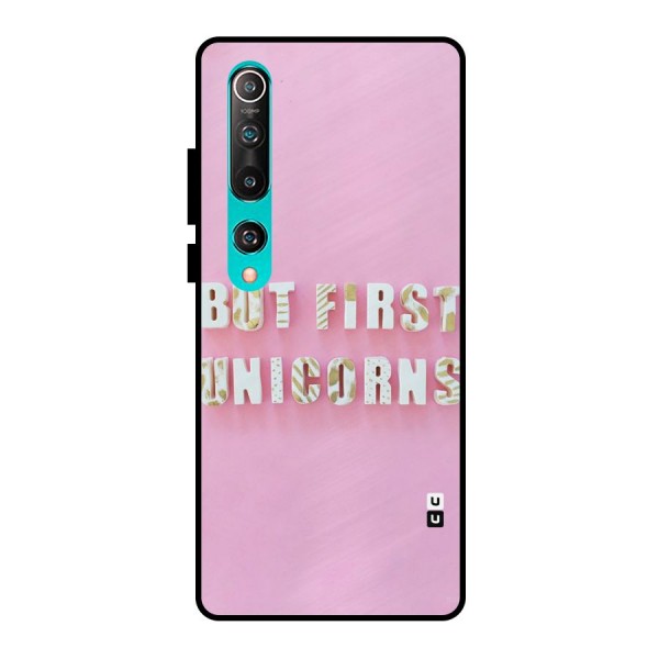 But First Unicorns Metal Back Case for Mi 10