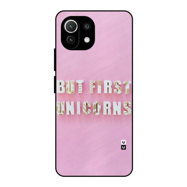 But First Unicorns Metal Back Case for Mi 11 Lite