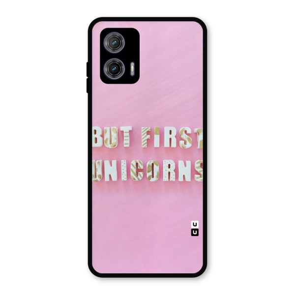 But First Unicorns Metal Back Case for Moto G73