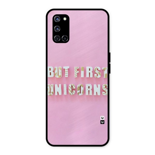 But First Unicorns Metal Back Case for Oppo A52