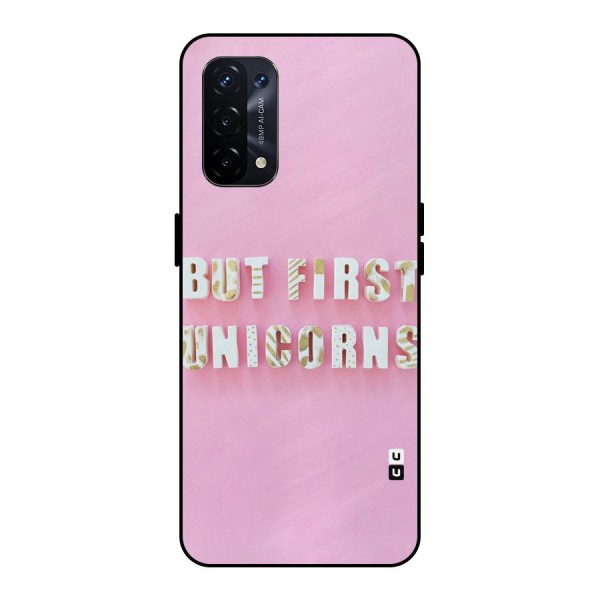 But First Unicorns Metal Back Case for Oppo A74 5G