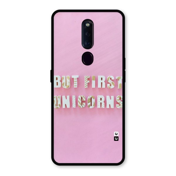 But First Unicorns Metal Back Case for Oppo F11 Pro