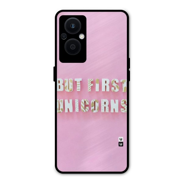 But First Unicorns Metal Back Case for Oppo F21 Pro 5G