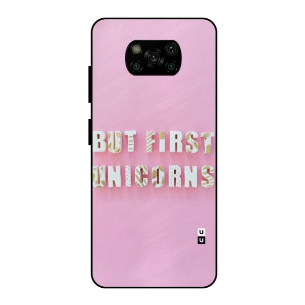 But First Unicorns Metal Back Case for Poco X3