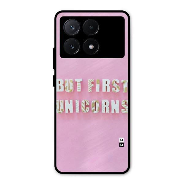 But First Unicorns Metal Back Case for Poco X6 Pro