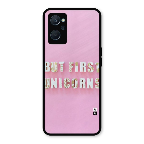 But First Unicorns Metal Back Case for Realme 9i